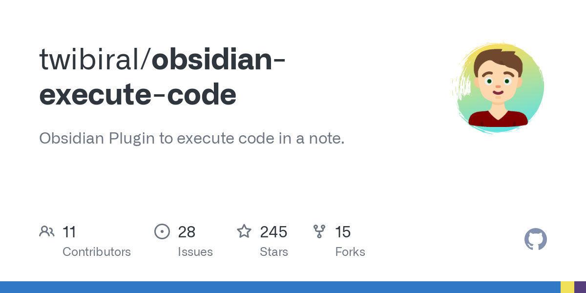 An illustration of the activity of obsidian-execute-code, which has 11 contributors, 28 issues, 245 stars, and 15 forks.